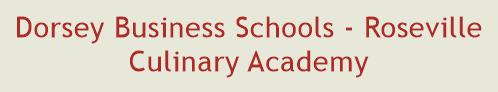 Dorsey Business Schools - Roseville Culinary Academy